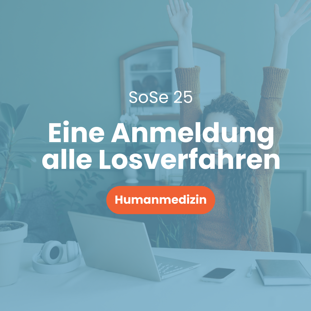 Medizin Losverfahren Anmeldungsservice (Humanmedizin & Zahnmedizin) Sommersemester 2025